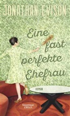 Jonathan Evison - Eine fast perfekte Ehefrau
