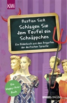Bastian Sick - "Schlagen Sie dem Teufel ein Schnäppchen"