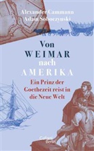 Cammann, Cammann, Alexander Cammann, Ada Soboczynski, Adam Soboczynski - Von Weimar nach Amerika