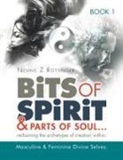 Nevine Z Rottinger, Nevine Z. Rottinger - Bits of Spirit & Parts of Soul...reclaiming the Archetypes of