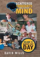 David Mills - Scattered Thoughts from a Scattered Mind