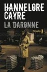 Hannelore Cayre, Hannelore (1963-....) Cayre, CAYRE HANNELORE, Hannelore Cayre - La daronne