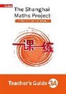 Laura Clarke, Laura Clissold Clarke, Caroline Clissold, Sarah Eaton, Linda Glithro, Paul Hodge... - The Shanghai Maths Project