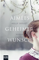 Kelly Doust, Cornelia Röser - Aimées geheimer Wunsch