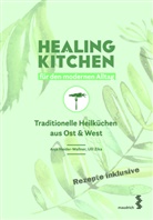 Anja Haider-Wallner, Ulli Zika - Healing Kitchen für den modernen Alltag