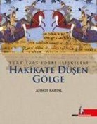 Ahmet Kartal - Hakikate Düsen Gölge