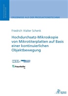 Friedrich Walter Schenk - Hochdurchsatz-Mikroskopie von Mikrotiterplatten auf Basis einer kontinuierlichen Objektbewegung