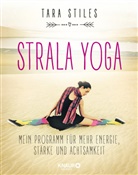 Tara Stiles - Strala Yoga