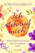 Sigrid Engelbrecht - Ich steh auf mich