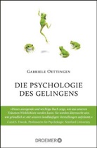 Gabriele Oettingen - Die Psychologie des Gelingens
