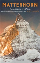 Kurt Lauber, Kur Lauber, Kurt Lauber - Matterhorn, Bergführer erzählen