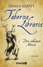 Dana S Eliott, Dana S. Eliott - Taberna Libraria - Der Schwarze Novize
