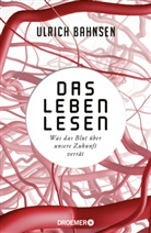 Dr. Ulrich Bahnsen, Ulrich Bahnsen, Ulrich (Dr.) Bahnsen - Das Leben lesen