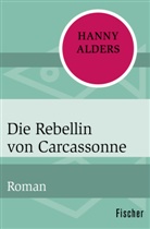 Hanny Alders - Die Rebellin von Carcassonne