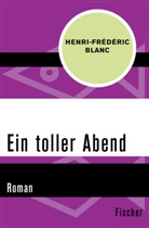 Henri-Frédéric Blanc - Ein toller Abend