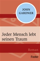 John Gardner - Jeder Mensch lebt seinen Traum