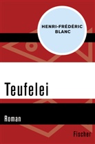 Henri-Frédéric Blanc - Teufelei