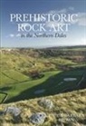 Barbara Brown, Paul Brown - Prehistoric Rock Art in the Northern Dales
