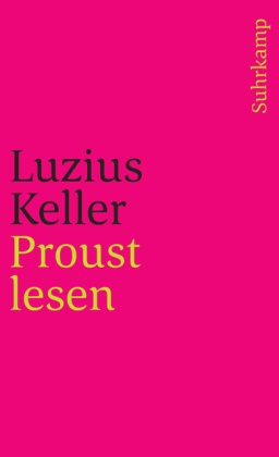 Luzius Keller - Proust lesen