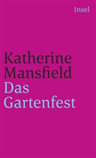 Katherine Mansfield - Das Gartenfest und andere Erzählungen
