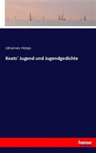 Johannes Hoops - Keats' Jugend und Jugendgedichte
