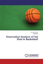 Daljit Kaur, Varinde Singh, Varinder Singh - Kinematical Analysis of Set Shot in Basketball