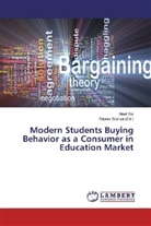 Neel Rai, Rajee Sijariya, Rajeev Sijariya - Modern Students Buying Behavior as a Consumer in Education Market