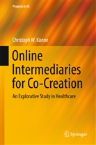 Christoph Künne, Christoph W Künne, Christoph W. Künne - Online Intermediaries for Co-Creation