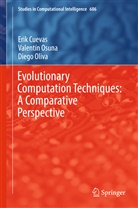 Eri Cuevas, Erik Cuevas, Diego Oliva, Diego Alberto Oliva, Valentí Osuna, Valentín Osuna - Evolutionary Computation Techniques: A Comparative Perspective