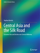 Stephan Barisitz - Central Asia and the Silk Road