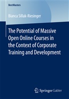 Bianca Sillak-Riesinger - The Potential of Massive Open Online Courses in the Context of Corporate Training and Development