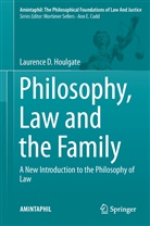 Laurence Houlgate, Laurence D Houlgate, Laurence D. Houlgate - Philosophy, Law and the Family