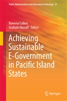 Rowen Cullen, Rowena Cullen, Hassall, Hassall, Graham Hassall - Achieving Sustainable E-Government in Pacific Island States