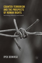 Ipek Demirsu - Counter-terrorism and the Prospects of Human Rights