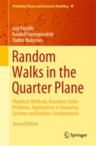 Gu Fayolle, Guy Fayolle, Roudol Iasnogorodski, Roudolf Iasnogorodski, Vadi Malyshev, Vadim Malyshev - Random Walks in the Quarter Plane