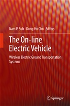 Dong Ho Cho, Ho Cho, Ho Cho, Na P Suh, Nam P Suh, Nam P. Suh - The On-line Electric Vehicle