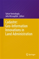 Mclaughlin, McLaughlin, John Mclaughlin, Tahsi Yomralioglu, Tahsin Yomralioglu - Cadastre: Geo-Information Innovations in Land Administration