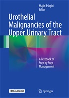 Maji Eshghi, Majid Eshghi - Urothelial Malignancies of the  Upper Urinary Tract