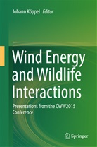 Johan Köppel, Johann Köppel - Wind Energy and Wildlife Interactions