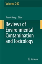 Pi de Voogt, Pim de Voogt - Reviews of Environmental Contamination and Toxicology Volume 242