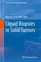 Massim Cristofanilli, Massimo Cristofanilli - Liquid Biopsies in Solid Tumors