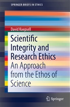 David Koepsell - Scientific Integrity and Research Ethics
