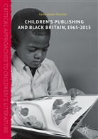 Karen Sands-O'Connor - Children's Publishing and Black Britain, 1965-2015