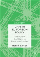 Henrik Larsen - Gaps in Eu Foreign Policy