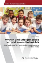 Christian Walser - Mythen und Erfolgsmodelle lernwirksamen Unterrichts