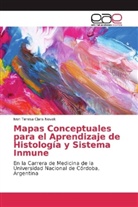 Ivon Teresa Clara Novak - Mapas Conceptuales para el Aprendizaje de Histología y Sistema Inmune