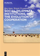 Be Jann, Ben Jann, Przepiorka, Przepiorka, Wojtek Przepiorka - Social dilemmas, institutions, and the evolution of cooperation