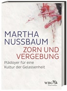 Martha Nussbaum, Martha (Prof.) Nussbaum, Martha C. Nussbaum, Axel Walter - Zorn und Vergebung