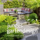 Manuel Sauer, Jürgen Becker, Marianne Majerus - Junges Gartendesign - Terrassen und Sitzplätze