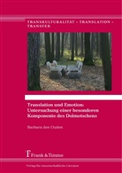 Barbara den Ouden, Barbara den Ouden - Translation und Emotion: Untersuchung einer besonderen Komponente des Dolmetschens